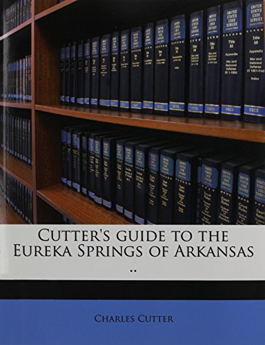 9781175081360: Cutter's guide to the Eureka Springs of Arkansas ..