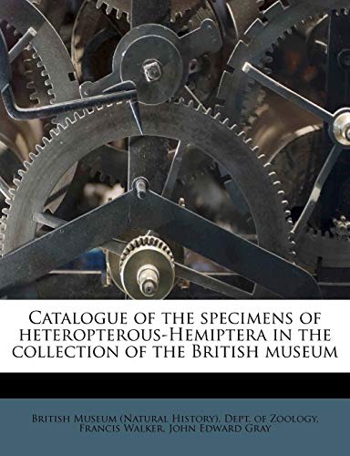 9781175094483: Catalogue of the specimens of heteropterous-Hemiptera in the collection of the British museum Volume pt. 8