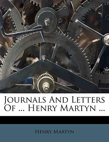 9781175215437: Journals And Letters Of ... Henry Martyn ...