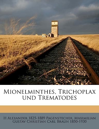 Imagen de archivo de Mionelminthes, Trichoplax Und Trematodes Volume Lfg 11 (German Edition) a la venta por Ebooksweb