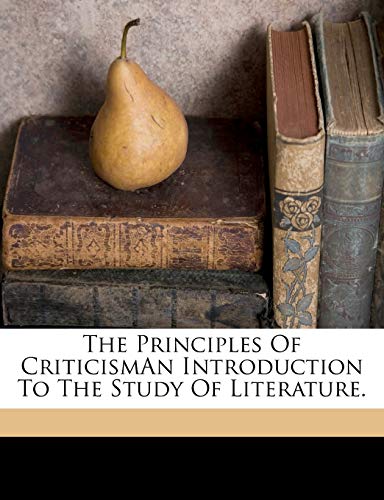 The Principles Of Criticism (9781175321350) by Basil Worsfold, W