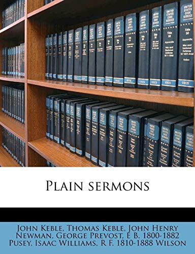 Plain sermons (9781175355577) by Keble, John; Keble, Thomas; Newman, John Henry
