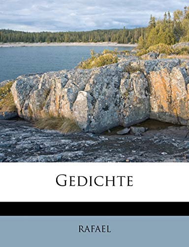 Gedichte (English and German Edition) (9781175356673) by Rafael