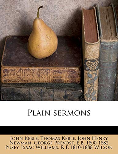 Plain sermons (9781175405906) by Keble, John; Keble, Thomas; Newman, John Henry