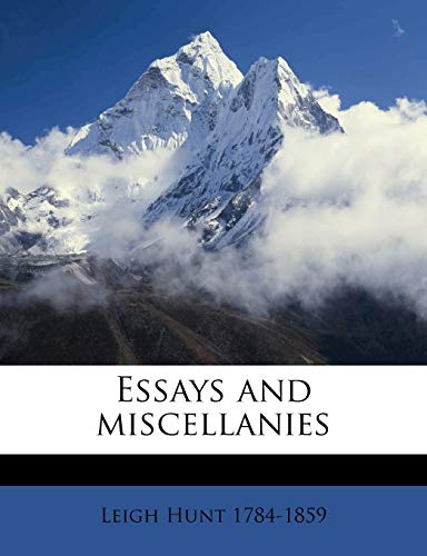 Essays and miscellanies (9781175521972) by Hunt, Leigh