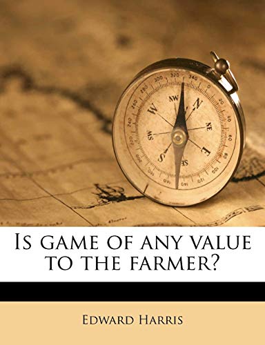 9781175527578: Is game of any value to the farmer?