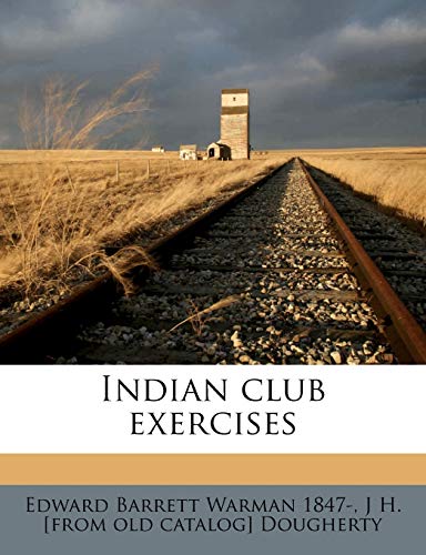 9781175591951: Indian Club Exercises