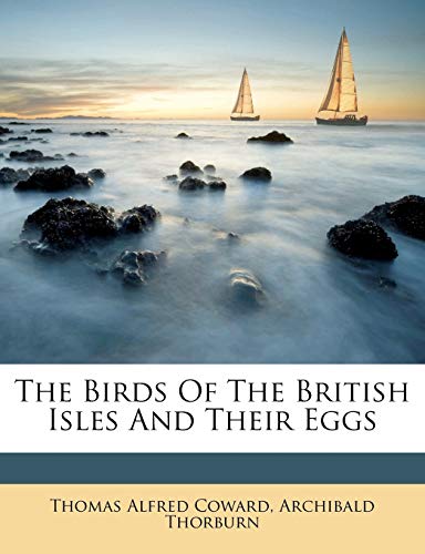 9781175707949: The Birds Of The British Isles And Their Eggs