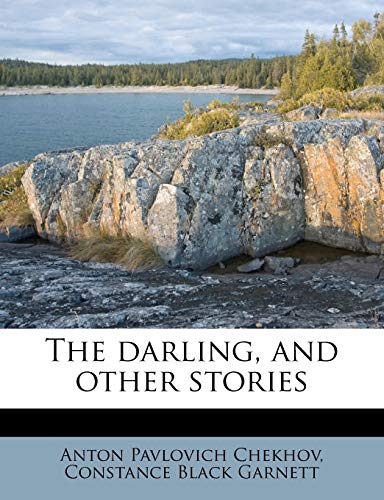 The darling, and other stories (9781175748744) by Chekhov, Anton Pavlovich; Garnett, Constance Black