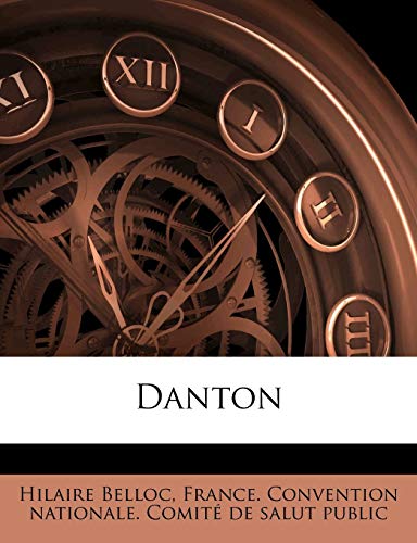 Danton (9781175768476) by Belloc, Hilaire