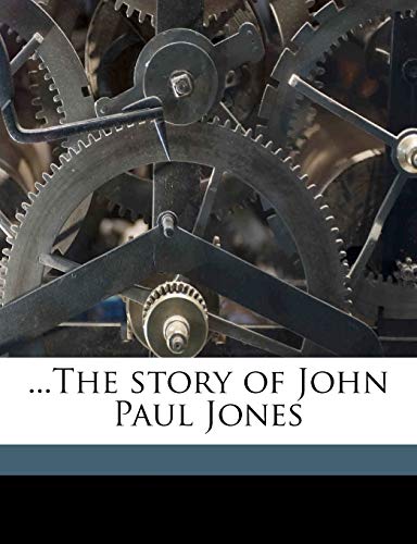 9781175818591: ...the Story of John Paul Jones