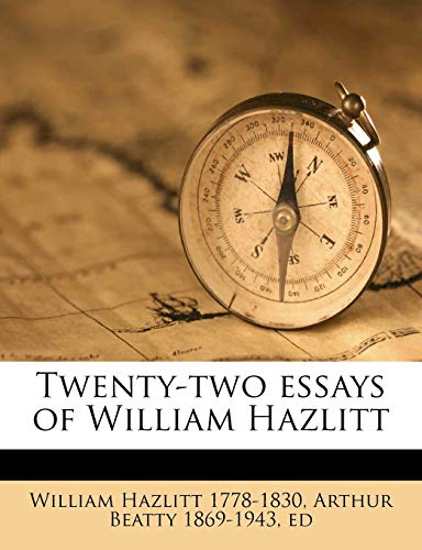 9781175839121: Twenty-two essays of William Hazlitt