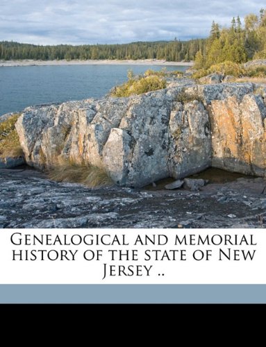9781175953575: Genealogical and memorial history of the state of New Jersey ..