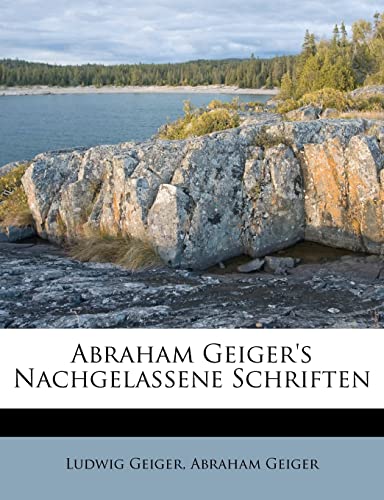 9781176160699: Abraham Geiger's Nachgelassene Schriften Volume 2