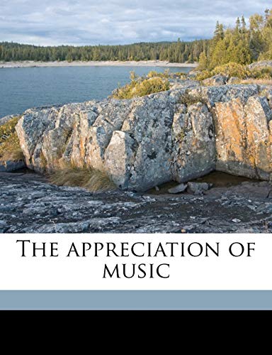 The Appreciation of Music Volume 5 (9781176198203) by Mason, Daniel Gregory; Surette, Thomas Whitney