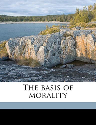 The basis of morality (9781176212848) by Schopenhauer, Arthur; Bullock, Arthur Brodrick