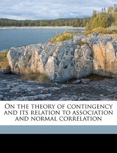 9781176278882: On the theory of contingency and its relation to association and normal correlation