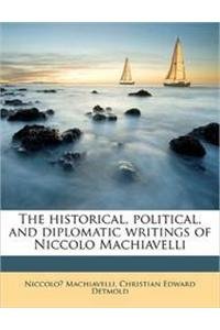 The Historical, Political, and Diplomatic Writings of Niccolo Machiavelli (9781176314573) by [???]