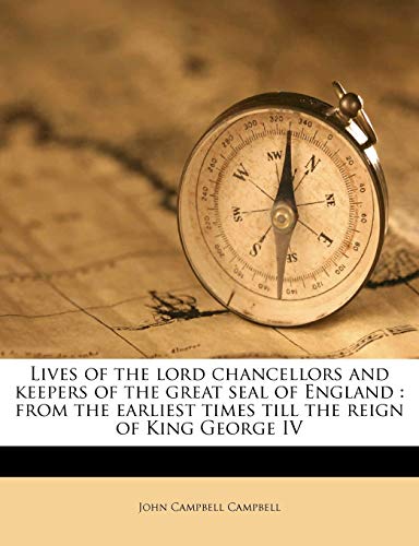 9781176350823: Lives of the lord chancellors and keepers of the great seal of England: from the earliest times till the reign of King George IV