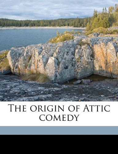 The origin of Attic comedy (9781176357242) by Cornford, Francis Macdonald