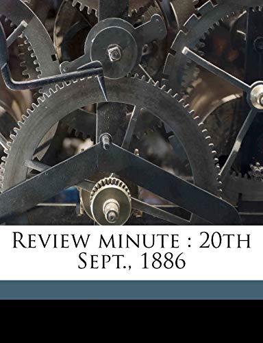 Review minute: 20th Sept., 1886 (9781176379411) by Governor, Madras; Grant Duff, Mountstuart E.