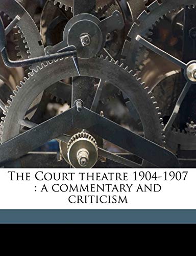 The Court theatre 1904-1907: a commentary and criticism (9781176390980) by MacCarthy, Desmond