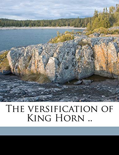 9781176393318: The versification of King Horn ..