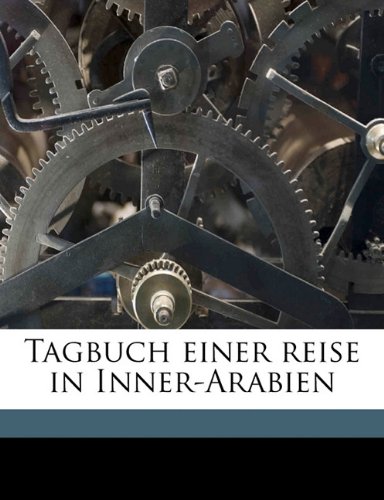 9781176416260: Tagbuch einer reise in Inner-Arabien