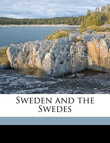 Sweden and the Swedes (9781176438859) by Thomas, William Widgery; White, Andrew Dickson