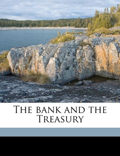 9781176446021: The bank and the Treasury