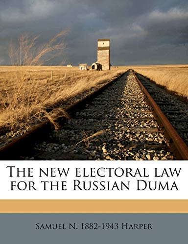 The new electoral law for the Russian Duma (9781176452879) by Harper, Samuel N. 1882-1943