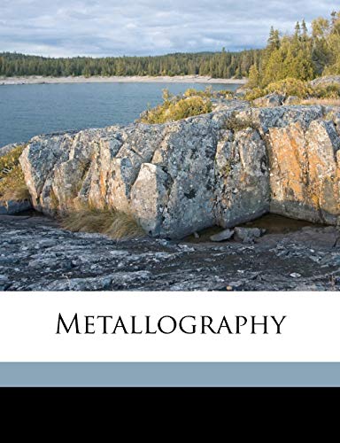 9781176465367: Metallography