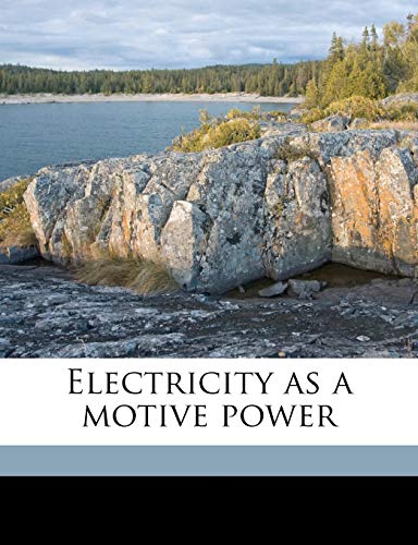 9781176466869: Electricity as a Motive Power