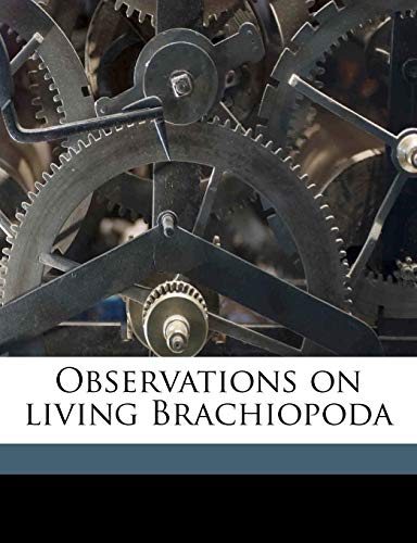 Observations on living Brachiopoda - Morse, Edward Sylvester