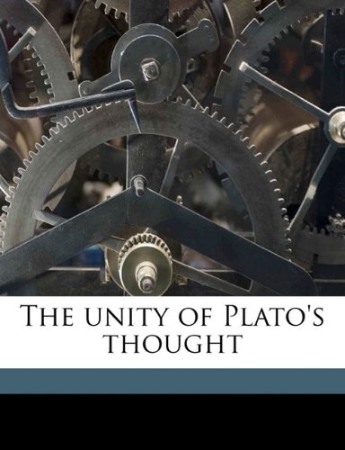 The unity of Plato's thought (9781176482876) by Shorey, Paul