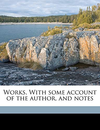 Works. with Some Account of the Author, and Notes (9781176518698) by Webster, John; Dyce, Alexander