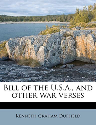 9781176561717: Bill of the U.S.A., and other war verses