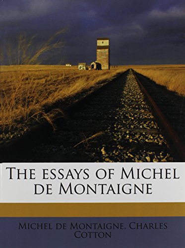 The essays of Michel de Montaigne Volume 2 (9781176602625) by Montaigne, Michel De; Cotton, Charles