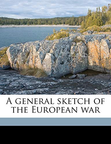 A general sketch of the European war Volume 1 (9781176624283) by Belloc, Hilaire