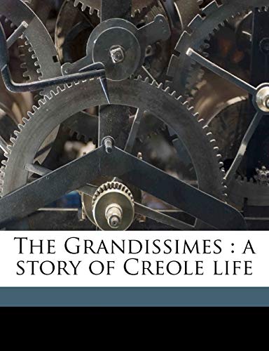 9781176655324: The Grandissimes: a story of Creole life