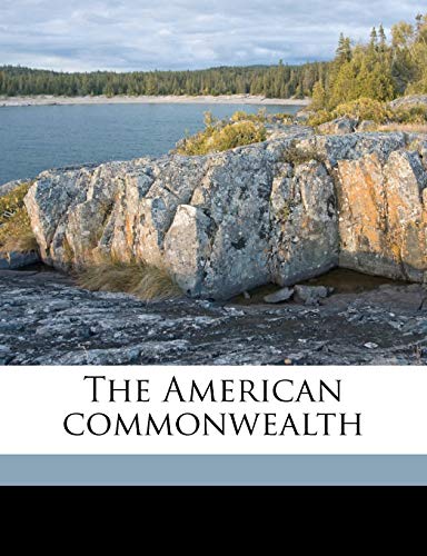 The American commonwealth (9781176692480) by Bryce, James Bryce