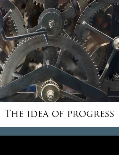 The idea of progress (9781176714199) by Inge, William Ralph