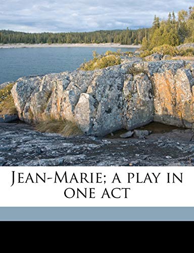 Jean-Marie; a play in one act (9781176741836) by Theuriet, AndrÃ©