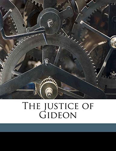 The justice of Gideon (9781176746985) by Gates, Eleanor