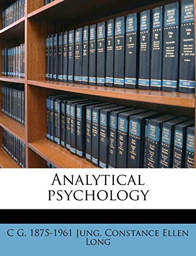 Analytical psychology (9781176748064) by Jung, C G. 1875-1961; Long, Constance Ellen