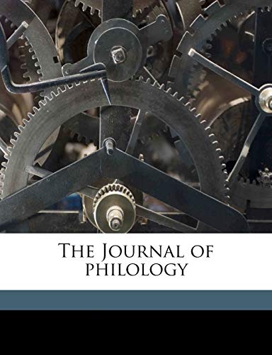 The Journal of philology Volume 23 (9781176751156) by Clark, William George; Wright, William Aldis; Jackson, Henry