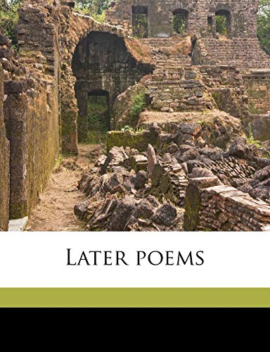 Later poems (9781176763814) by Carman, Bliss; Hathaway, R H. 1869-1933