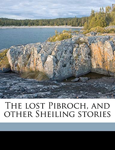 The lost Pibroch, and other Sheiling stories (9781176814509) by Munro, Neil
