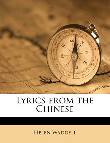 Lyrics from the Chinese (9781176817616) by Waddell, Helen