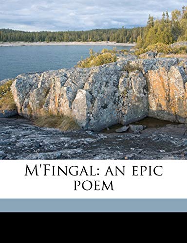 M'Fingal: an epic poem (9781176831384) by Trumbull, John; Lossing, Benson John